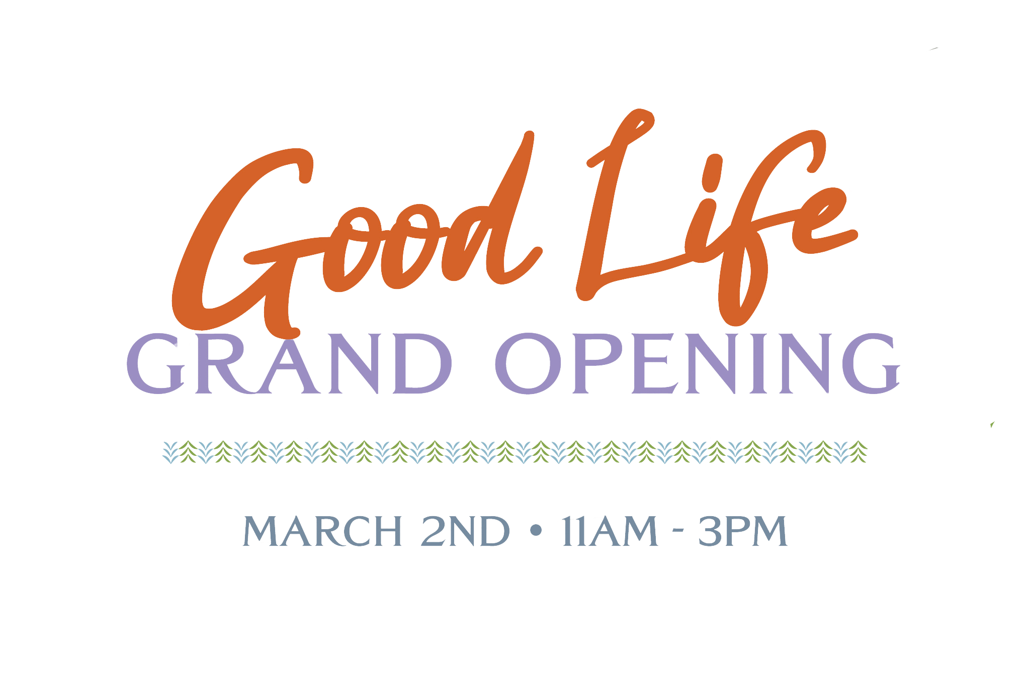 Good Life grand opening